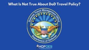 Debunking Myths: What is NOT True About the DoD Travel Policy?