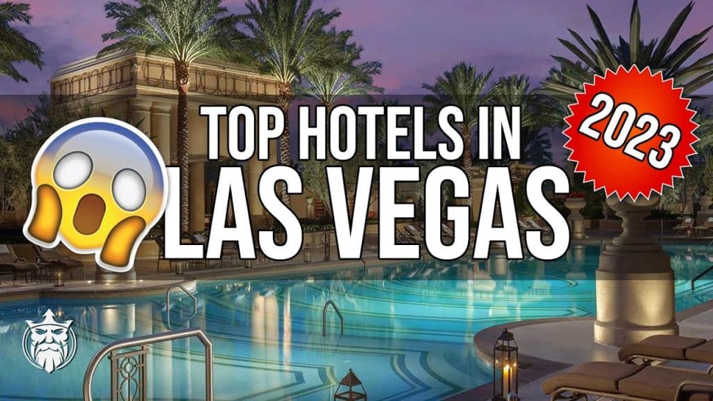 Unearthing Comfort and Luxury The Top Best Hotels in Las Vegas for
